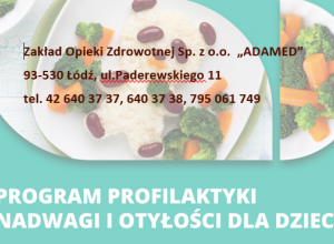 PROGRAM POLITYKI ZDROWOTNEJ W ZAKRESIE PROFILAKTYKI NADWAGI I OTYŁOŚCI U DZIECI Z TERENU WOJEWÓDZTWA ŁÓDZKIEGO